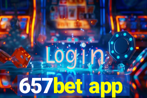 657bet app